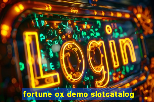 fortune ox demo slotcatalog